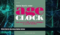 Must Have PDF  Turn Back Your Age Clock: Look and Feel 20 Years Younger in Only 8 Weeks  Free Full