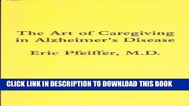 [PDF] The Art of Caregiving in Alzheimer s Disease Popular Colection