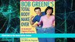Must Have PDF  Bob Greene s Total Body Makeover  Free Full Read Best Seller