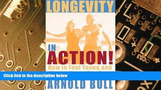 Big Deals  Longevity in Action  Free Full Read Best Seller