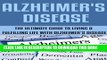 [PDF] Alzheimer s Disease: The Ultimate Guide to Living a Fulfilling Life With Alzheimer s