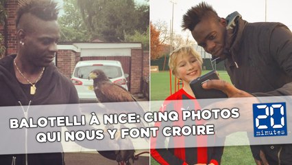 Balotelli à Nice: Cinq photos qui nous y font croire