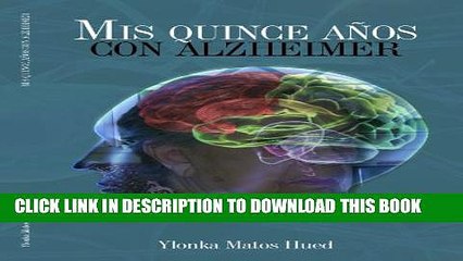 [PDF] Mis Quince AÃ±os Con Alzheimer (Spanish Edition) Popular Online