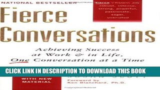 [PDF] Fierce Conversations: Achieving Success at Work and in Life One Conversation at a Time