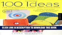 [PDF] 100 Ideas for Stationery, Cards, and Invitations: Simple and Stylish Projects Using Handmade