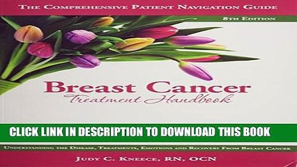 [PDF] Breast Cancer Treatment Handbook: Understanding the Disease, Treatments, Emotions, and