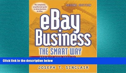 FREE DOWNLOAD  eBay Business the Smart Way: Maximize Your Profits on the Web s #1 Auction Site