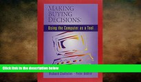 READ book  Making Buying Decisions: Using The Computer as a Tool (General Business   Business