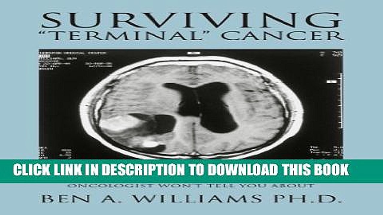 [PDF] Surviving "Terminal" Cancer: Clinical Trials, Drug Cocktails, and Other Treatments Your