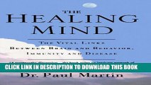 [PDF] The Healing Mind: The Vital Links Between Brain and Behavior, Immunity and Disease Popular