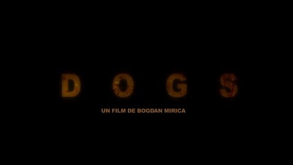 Dogs (2016) Film Complet VOSTFR