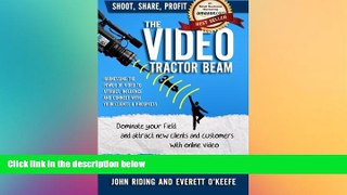 Free [PDF] Downlaod  The Video Tractor Beam: Dominate Your Field and Attract New Clients and