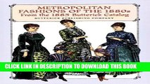 [PDF] Metropolitan Fashions of the 1880s: From the 1885 Butterick Catalog Full Colection