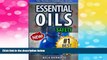 READ FREE FULL  Essential Oils Safety: A Handbook of Safe Aromatherapy Techniques for You and