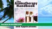 Big Deals  The Aromatherapy Handbook: Essential Oils Uses and Applications (Essentially Yours)