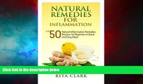 Must Have  Natural Remedies for Inflammation: Top 50 Natural Inflammation Remedies Recipes for