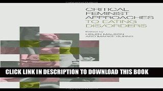 [PDF] Critical Feminist Approaches to Eating Dis/Orders Popular Online