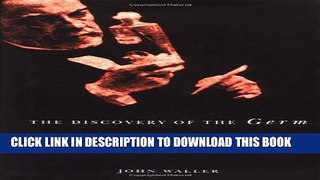 [PDF] The Discovery of the Germ: Twenty Years That Transformed the Way We Think About Disease