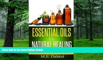 Big Deals  Essential Oils for Natural Healing: Discover the Healing Power of These Essential Oils