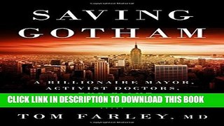 [PDF] Saving Gotham: A Billionaire Mayor, Activist Doctors, and the Fight for Eight Million Lives