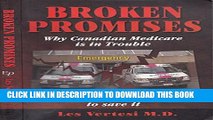 [PDF] Broken Promises: Why Canadian Medicare Is in Trouble and What Can Be Done Popular Colection