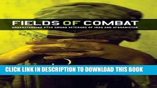 [PDF] Fields of Combat: Understanding PTSD among Veterans of Iraq and Afghanistan Popular Colection