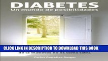 [PDF] DIABETES: Un mundo de posibilidades: Guia practica donde la cura de la diabetes no es tema