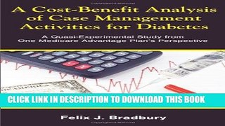 [PDF] A Cost-Benefit Analysis of Case Management Activities for Diabetes: A Quasi-Experimental