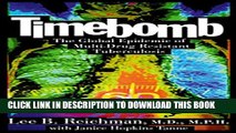 [PDF] Timebomb:The Global Epidemic of Multi-Drug Resistant Tuberculosis Popular Colection