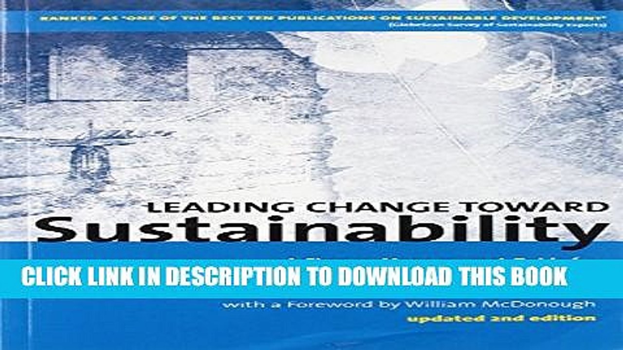 [PDF] Leading Change Toward Sustainability: A Change-Management Guide for Business, Government and