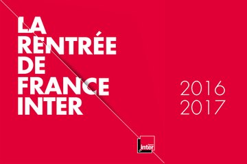 France Inter - Rentrée 2016-2017