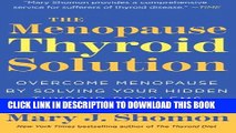 [PDF] The Menopause Thyroid Solution: Overcome Menopause by Solving Your Hidden Thyroid Problems