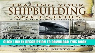 [PDF] Tracing Your Shipbuilding Ancestors: A Guide For Family Historians Full Colection