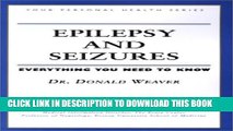 [PDF] Epilepsy and Seizures: Everything You Need to Know (Your Personal Health) Popular Colection