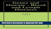 [PDF] Genes and Disease - Blood and Lymph Diseases Full Colection
