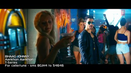 Aankhon Aankhon Video Song Bhaag Johnny 2015 By Yo Yo Honey Singh HD 720p (B