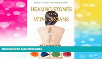 READ FREE FULL  Healing Stones for the Vital Organs: 83 Crystals with Traditional Chinese