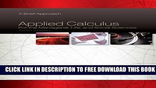Collection Book Applied Calculus for the Managerial, Life, and Social Sciences: A Brief Approach