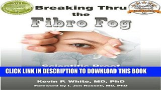 [PDF] Breaking Thru the Fibro Fog: Scientific Proof Fibromyalgia Is Real Full Colection