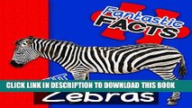 [PDF] Fantastic Facts About Zebras: Illustrated Fun Learning For Kids Exclusive Full Ebook