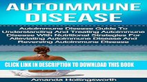 [PDF] Autoimmune Disease: Autoimmune Disease Guide To Understanding And Treating Autoimmune