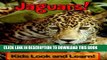 [New] Jaguars! Learn About Jaguars and Enjoy Colorful Pictures - Look and Learn! (50+ Photos of