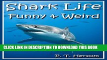 [New] Shark Life Funny   Weird Sea Creatures - Learn with Amazing Photos and Fun Facts About