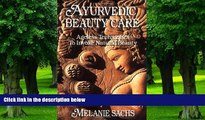Big Deals  Ayurvedic Beauty Care: Ageless Techniques to Invoke Natural Beauty  Best Seller Books