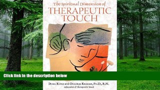 Big Deals  The Spiritual Dimension of Therapeutic Touch  Best Seller Books Best Seller