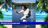 Big Deals  XinYi WuDao: Heart-Mind - The Dao of Martial Arts  Best Seller Books Best Seller