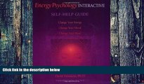 Big Deals  Energy Psychology Interactive Self-help Guide  Free Full Read Most Wanted