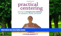 Big Deals  Practical Centering: Exercises to Energize Your Chakras for Relaxation, Vitality, and