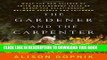[PDF] The Gardener and the Carpenter: What the New Science of Child Development Tells Us About the