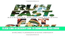 [PDF] Run Fast. Eat Slow.: Nourishing Recipes for Athletes Popular Colection